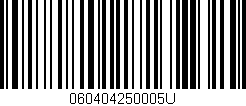 Código de barras (EAN, GTIN, SKU, ISBN): '060404250005U'