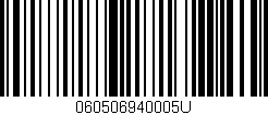 Código de barras (EAN, GTIN, SKU, ISBN): '060506940005U'