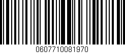 Código de barras (EAN, GTIN, SKU, ISBN): '0607710081970'
