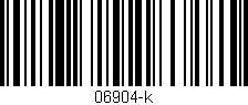 Código de barras (EAN, GTIN, SKU, ISBN): '06904-k'