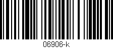 Código de barras (EAN, GTIN, SKU, ISBN): '06906-k'