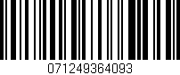 Código de barras (EAN, GTIN, SKU, ISBN): '071249364093'