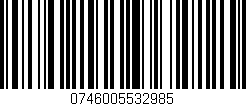 Código de barras (EAN, GTIN, SKU, ISBN): '0746005532985'