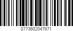 Código de barras (EAN, GTIN, SKU, ISBN): '0773602047871'