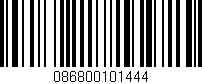 Código de barras (EAN, GTIN, SKU, ISBN): '086800101444'