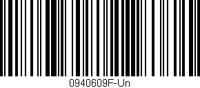 Código de barras (EAN, GTIN, SKU, ISBN): '0940609F-Un'