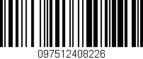 Código de barras (EAN, GTIN, SKU, ISBN): '097512408226'