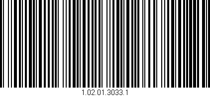 Código de barras (EAN, GTIN, SKU, ISBN): '1.02.01.3033.1'
