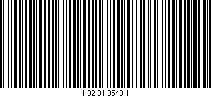 Código de barras (EAN, GTIN, SKU, ISBN): '1.02.01.3540.1'