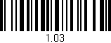 Código de barras (EAN, GTIN, SKU, ISBN): '1.03'