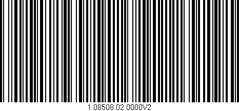 Código de barras (EAN, GTIN, SKU, ISBN): '1.08508.02.0000V2'