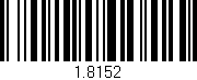 Código de barras (EAN, GTIN, SKU, ISBN): '1.8152'