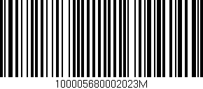 Código de barras (EAN, GTIN, SKU, ISBN): '100005680002023M'
