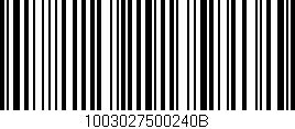 Código de barras (EAN, GTIN, SKU, ISBN): '1003027500240B'