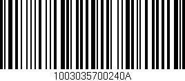 Código de barras (EAN, GTIN, SKU, ISBN): '1003035700240A'