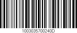 Código de barras (EAN, GTIN, SKU, ISBN): '1003035700240D'