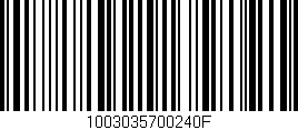 Código de barras (EAN, GTIN, SKU, ISBN): '1003035700240F'