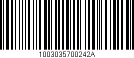 Código de barras (EAN, GTIN, SKU, ISBN): '1003035700242A'