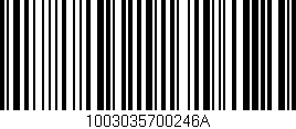 Código de barras (EAN, GTIN, SKU, ISBN): '1003035700246A'