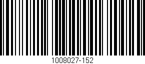 Código de barras (EAN, GTIN, SKU, ISBN): '1008027-152'
