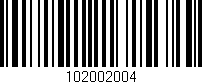 Código de barras (EAN, GTIN, SKU, ISBN): '102002004'
