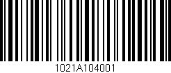 Código de barras (EAN, GTIN, SKU, ISBN): '1021A104001'