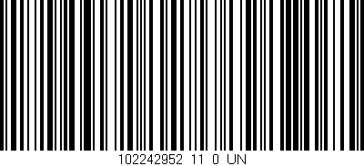 Código de barras (EAN, GTIN, SKU, ISBN): '102242952_11_0_UN'