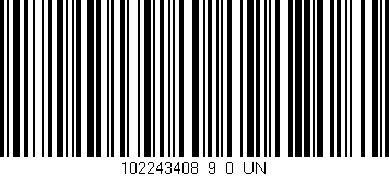 Código de barras (EAN, GTIN, SKU, ISBN): '102243408_9_0_UN'