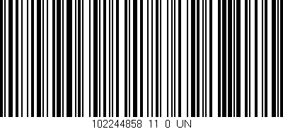 Código de barras (EAN, GTIN, SKU, ISBN): '102244858_11_0_UN'