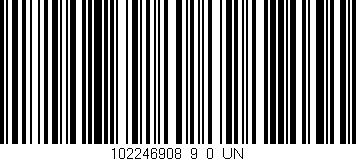Código de barras (EAN, GTIN, SKU, ISBN): '102246908_9_0_UN'