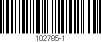 Código de barras (EAN, GTIN, SKU, ISBN): '102785-1'