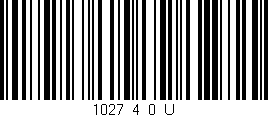 Código de barras (EAN, GTIN, SKU, ISBN): '1027_4_0_U'