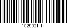 Código de barras (EAN, GTIN, SKU, ISBN): '1029331H+'