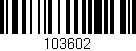 Código de barras (EAN, GTIN, SKU, ISBN): '103602'