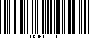 Código de barras (EAN, GTIN, SKU, ISBN): '103969_0_0_U'