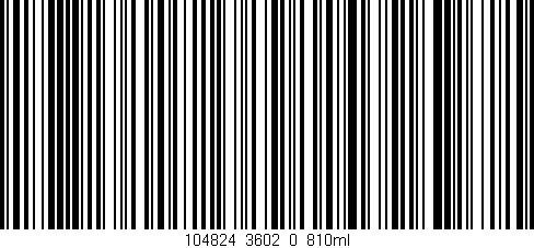 Código de barras (EAN, GTIN, SKU, ISBN): '104824_3602_0_810ml'