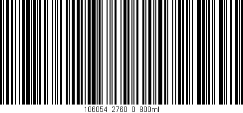Código de barras (EAN, GTIN, SKU, ISBN): '106054_2760_0_800ml'