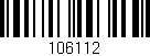 Código de barras (EAN, GTIN, SKU, ISBN): '106112'
