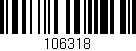 Código de barras (EAN, GTIN, SKU, ISBN): '106318'