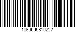 Código de barras (EAN, GTIN, SKU, ISBN): '1069009610227'