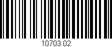 Código de barras (EAN, GTIN, SKU, ISBN): '10703.02'