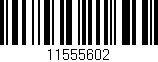 Código de barras (EAN, GTIN, SKU, ISBN): '11555602'