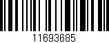 Código de barras (EAN, GTIN, SKU, ISBN): '11693685'