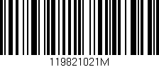 Código de barras (EAN, GTIN, SKU, ISBN): '119821021M'