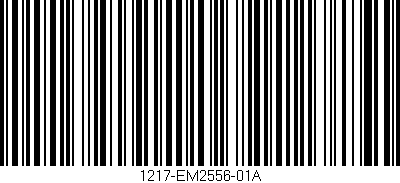 Código de barras (EAN, GTIN, SKU, ISBN): '1217-EM2556-01A'