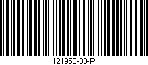 Código de barras (EAN, GTIN, SKU, ISBN): '121958-38-P'