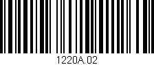 Código de barras (EAN, GTIN, SKU, ISBN): '1220A.02'