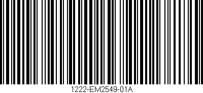 Código de barras (EAN, GTIN, SKU, ISBN): '1222-EM2549-01A'