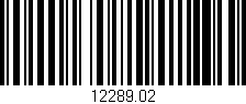 Código de barras (EAN, GTIN, SKU, ISBN): '12289.02'