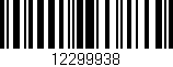 Código de barras (EAN, GTIN, SKU, ISBN): '12299938'